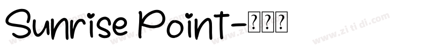 Sunrise Point字体转换
